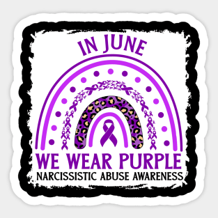 In June We Wear Purple Narcissistic Abuse Awareness Sticker